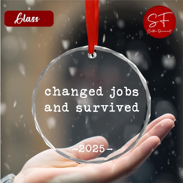 Changed Jobs And Survived Ornament, Funny Work Humor, Career Milestone, Job Change Gift, Office Decor