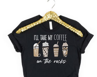 Coffee T-shirt, Iced Coffee T-shirt, Coffee on the Rocks T-shirt, Coffee Gift, Coffee Cup T-shirt, Coffee Mug T-shirt, Coffee Lover Gift