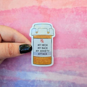 My Neck, My Back, My Anxiety Attack vinyl sticker; Mental Health Sticker; Funny Therapy Sticker