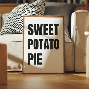 Thanksgiving Sweet Potato Pie Printable, Soul Food Kitchen Decor, Seasonal Wall Art, Typography Word Art, Modern Home Art, Digital Download