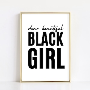 Dear Beautiful Black Girl, Cute trendy girls room, Positive affirmations, Baby nursery decor, black quotes, Inspirational print download