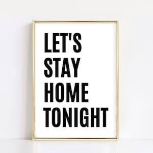 Let&#39;s Stay Home Tonight Printable | House Wall Art | Black and White Print | Cozy Home Art | Black Typography | Instant Download