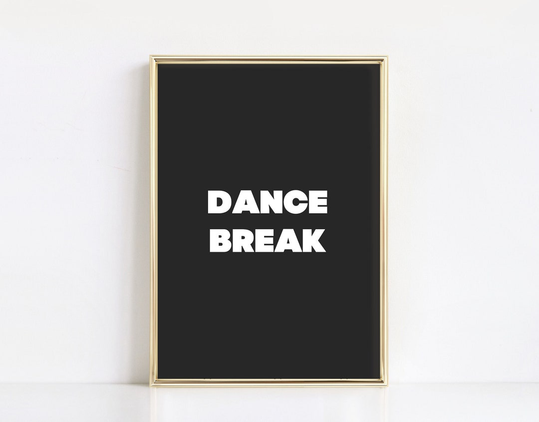 Dance Break Wall Art, Office Decor Printable, Self Care Poster, Kids