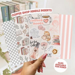 May include: A set of Kindle inserts featuring coffee shop themes. Designs include a grid pattern with books, a coffee shop storefront, a cat holding a mug, stacks of books, and text reading "All I need is my coffee & books" and "but first coffee".