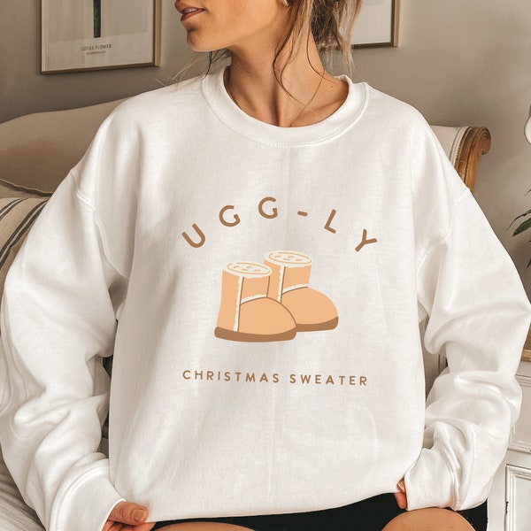 Ugg-ly Christmas Sweater | Ugly Christmas Sweater | Christmas Sweatshirt | Teen Christmas Sweater | Women's Christmas Sweater | Gift for Her