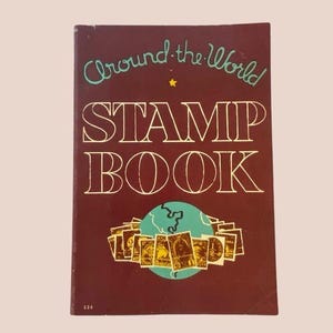 1935 Around the World Stamp Book Global Worldwide Stamp Collecting w/ Stamps