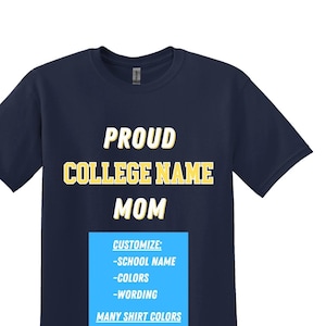 Customized College Shirt for Mom Dad Grandma Grandpa Brother Sister Uncle Aunt Husband Wife, Gift for College Parent or Relative