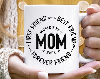 World's Best Mom Gift, Best Mom Ever Birthday Mug, Mom Best Friend Mug, Best Friend Mom Mug