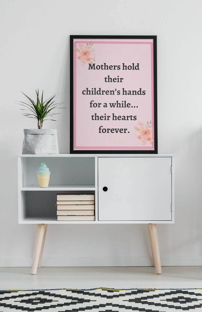 Mothers hold their children's hearts, printable wall art for mom, gift for her image 4
