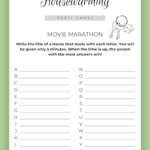 May include: A printable housewarming party game with the title "Movie Marathon". The game instructs players to write the title of a movie that starts with each letter of the alphabet.  The player with the most answers wins.