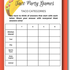 May include: A printable game sheet with a taco graphic and the text "Taco Party Games". The sheet has a grid with the categories "Kitchen Utensil", "Tool", "City", "Sports Team", "State Capitol", and "Animal". Players must think of answers that start with each letter of the alphabet, T, A, C, and O.