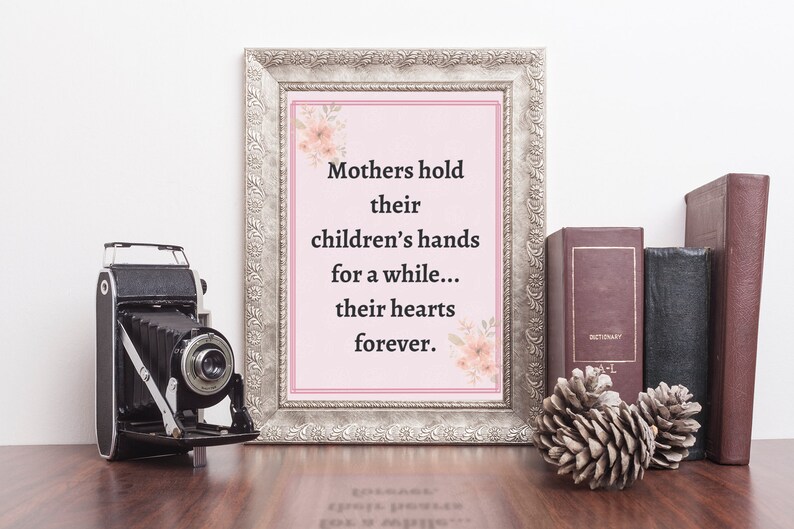 Mothers hold their children's hearts, printable wall art for mom, gift for her image 1
