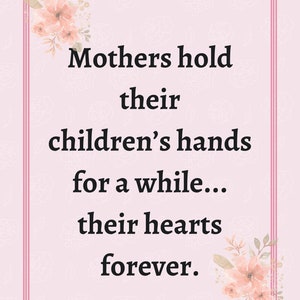 Mothers hold their children's hearts, printable wall art for mom, gift for her image 2