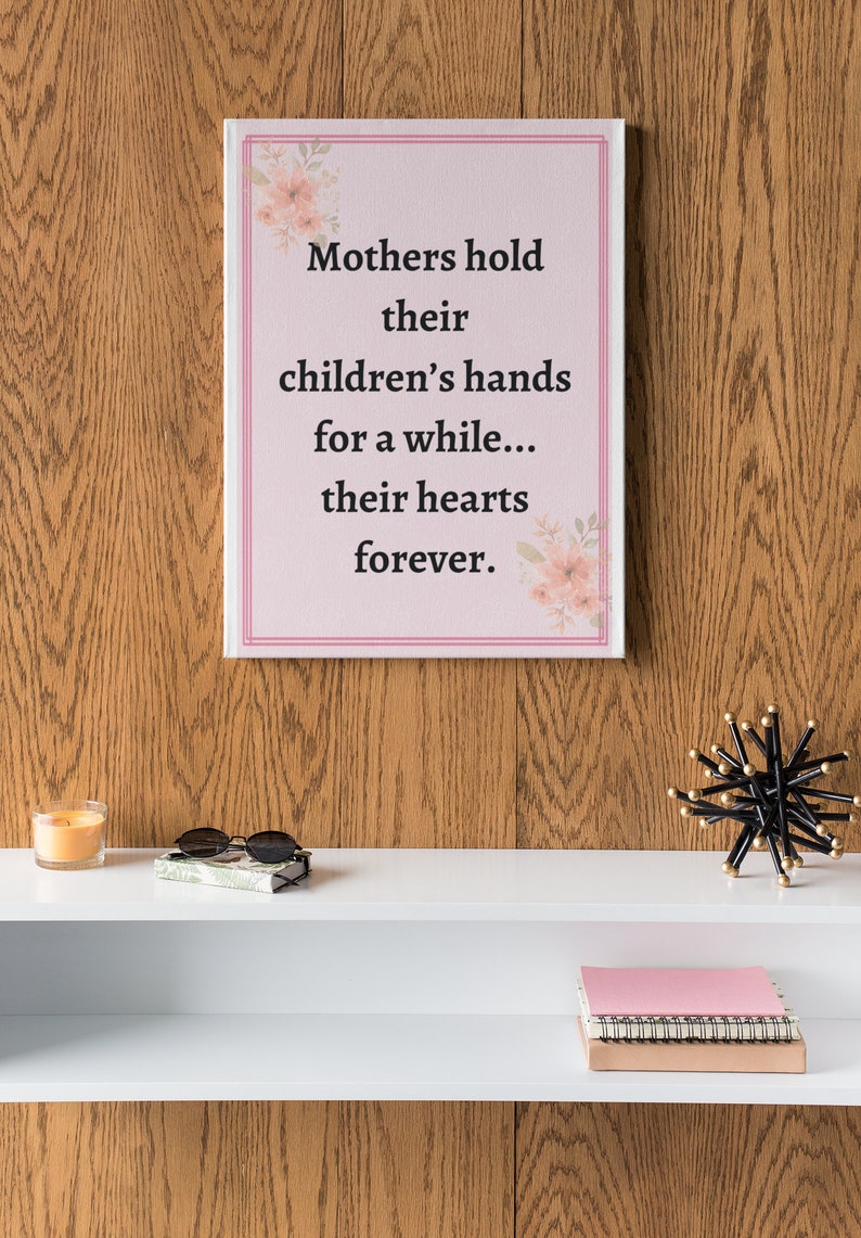 Mothers hold their children's hearts, printable wall art for mom, gift for her image 5