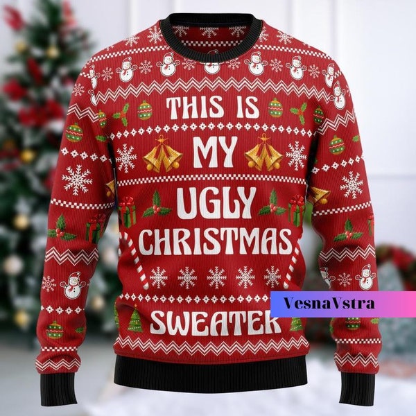 This Is My Ugly Christmas Sweater, Funny Ugly Christmas Sweater, Holiday Sweater, Ugly Sweater 2023, Funny Christmas Shirt