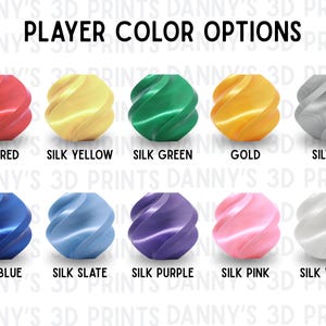 May include: A grid of ten spherical objects with a spiral texture, labelled PLAYER COLOR OPTIONS and DANNY'S 3D PRINTS. Colours include silk red, silk yellow, silk green, gold, silver, silk blue, silk slate, silk purple, silk pink, and silk white.