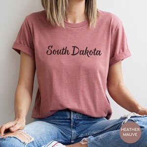 South Dakota Homestate Tshirt South Dakota Gift Apparel Clothing Hometown Tshirt For Her For Him Unisex Tshirt Midwest Shirts Mt Rushmore