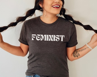 Feminist T Shirt For Feminist T-Shirt Graphic Girl Power Shirt For Strong Women Empowerment Tee For Birthday Reproductive Rights For