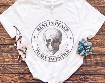 30th Birthday T Shirt Thirty Gift Thirtieth Birthday Tee 30th Party Birthday Shirt 30th Birthday Gift For Turning 30 Birthday Funny RIP 20's