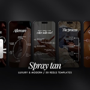 Op de afbeelding: Vier smartphone-schermen met een zwarte achtergrond en witte tekst. De schermen tonen informatie over spraytans, inclusief nazorginstructies, het proces en welke kleur spraytan bij verschillende huidtinten past. De tekst onderaan de schermen luidt "Spray tan LUXURY & MODERN / 50 REELS TEMPLATES".