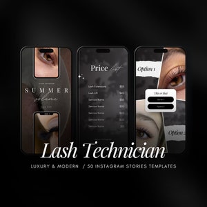 May include: Three black phone screen mockups with a white background. The left screen shows a photo of an eye with lashes and the text "SUMMER volume". The middle screen shows a price list for lash extensions, lash lift, and other services. The right screen shows a photo of an eye with lashes and the text "Option 1" and "Option 2". The text "Lash Technician LUXURY & MODERN / 50 INSTAGRAM STORIES TEMPLATES" is at the bottom of the image.