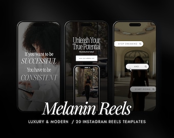 May include: Three phone screens with motivational quotes and a black and white photo of a woman walking. The text on the screens reads: "If you want to be SUCCESSFUL You have to be CONSISTENT", "Unleash Your True Potential Be productive today", and "STOP DREAMING AND START DOING". The text "Melanin Reels LUXURY & MODERN / 20 INSTAGRAM REELS TEMPLATES" is at the bottom of the image.