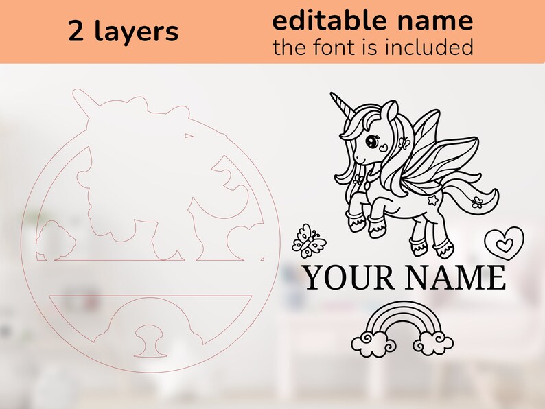 May include: A black and white line art design of a unicorn with wings, a rainbow, clouds, and a butterfly. The text "YOUR NAME" is below the unicorn. This design is for a two-layer craft project.