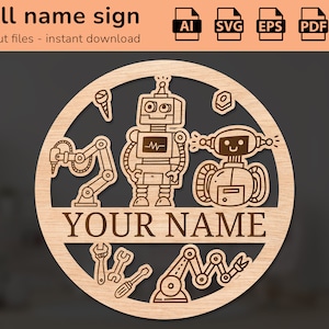 May include: A laser cut wooden sign with a circular design featuring two robots and tools. The sign says "YOUR NAME" in a decorative font.