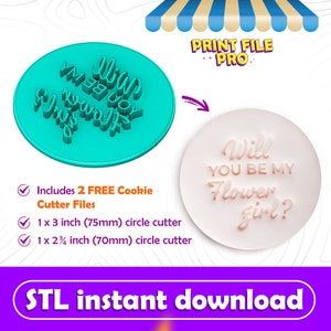 Digital STL FILE for a Will You Be My Flower Girl Script Cookie Stamp - Instant Download to 3D print, STL Cookie Cutter File