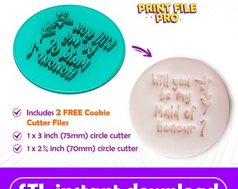 Digital STL FILE for a Will You Be My Maid Of Honour Floral Cookie Stamp - Instant Download to 3D print, STL Cookie Cutter File