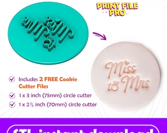 Digital STL FILE for a Miss To Mrs Cursive Cookie Stamp - Instant Download to 3D print, STL Cookie Cutter File