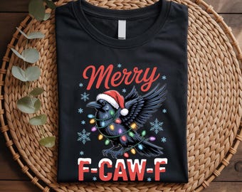 F-Caw-F Shirt, Funny Raven Christmas Shirt, Gothic Bird Art T Shirt, Funny Crow Shirt, Black Crow Moonlit Raven Shirt, Sassy Raven Gift