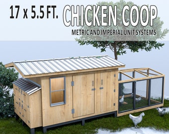 17 x 5,5 Ft. DIY Chicken Coop PLANS for 8-12 Chickens | 5.4 x 1.8 Mt. in Metric & Imperial Unit Plans | Easy Build | Downloadable PDF