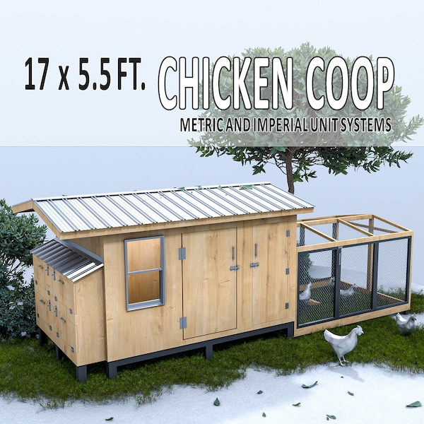 17 x 5,5 Ft. DIY Chicken Coop PLANS for 8-12 Chickens | 5.4 x 1.8 Mt. in Metric & Imperial Unit Plans | Easy Build | Downloadable PDF