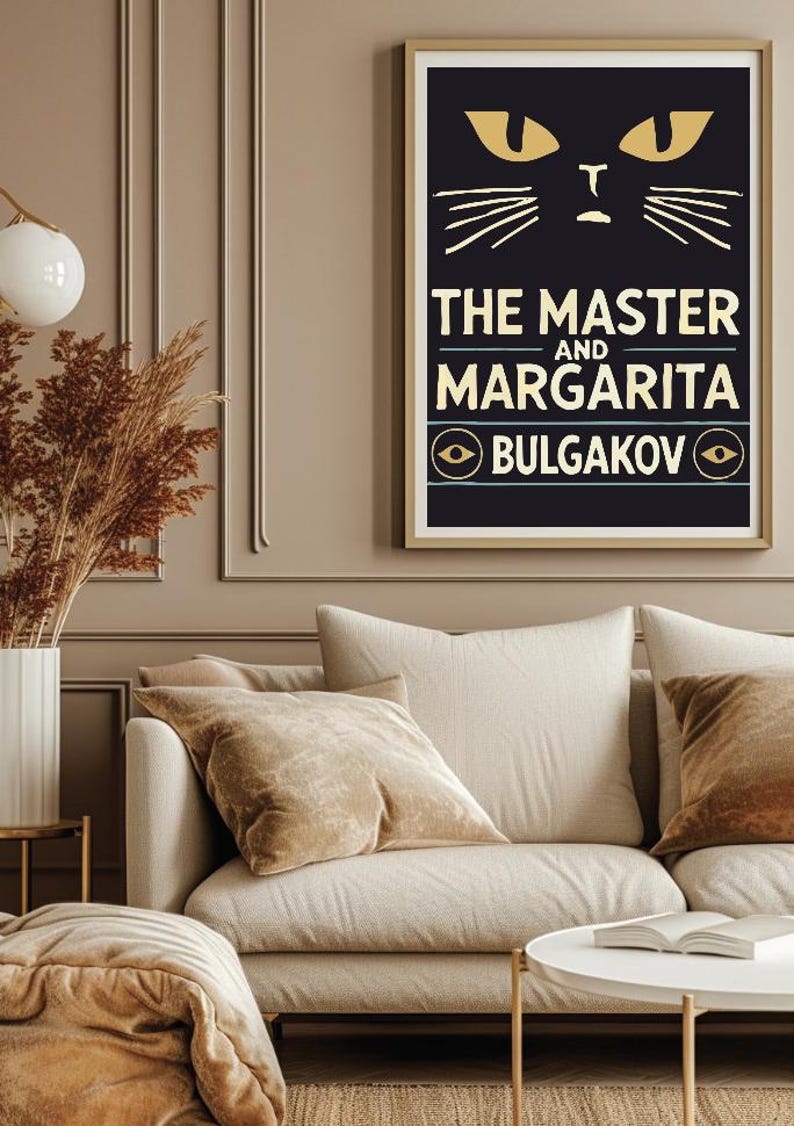May include: A black and gold poster with a stylised cat face and the text "THE MASTER AND MARGARITA BULGAKOV".