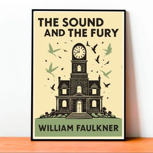 Poster L’urlo e il Furore, Arte William Faulkner, Stampa Letteraria Vintage, Romanzo Modernista, Illustrazione Gotica del Sud, Decorazione