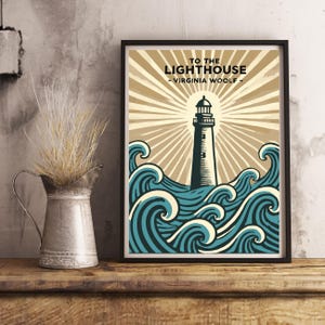 May include: A vintage-style poster with a lighthouse in the center, surrounded by blue waves and a yellow sunburst. The text reads "To the Lighthouse - Virginia Woolf - "