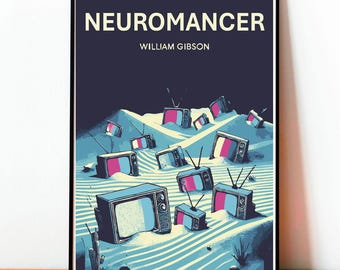 Neuromancer, Cyberpunk Art Print, William Gibson Sci-Fi Poster Vintage, Wall Art, Modern Design, Book Poster, Digital Print, Cover Poster