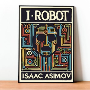 Io, Robot Poster, Arte Isaac Asimov, Stampa Sci-Fi, Copertina Vintage, Fine Art Futuristica, Decorazione Cyberpunk, Fantascienza Retro