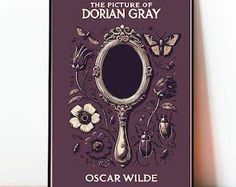 May include: A framed print featuring the title "THE PICTURE OF DORIAN GRAY" and the author's name, OSCAR WILDE. The artwork showcases a decorative mirror surrounded by floral and insect illustrations in shades of cream and brown against a dark purple background.