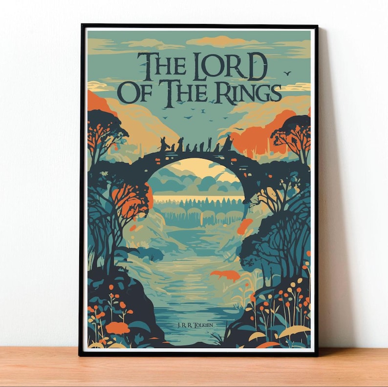 May include: A vintage-style poster for "The Lord of the Rings" by J.R.R. Tolkien. The poster features a colorful illustration of a bridge with a group of figures walking across it, surrounded by trees and mountains.