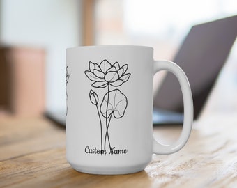 Mug 15oz July Birth Flower Mug.Customize Name for Gift to Mom Dad Boss Pastor Teacher Nurse MotherFather In-laws Newly Weds in their newhome
