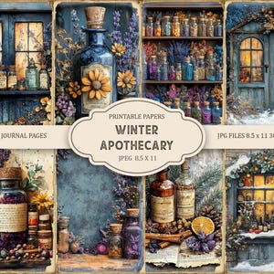 Op de afbeelding: Printbare digitale papieren met een vintage apotheekthema met flessen gevuld met kruiden en bloemen. De papieren zijn perfect voor junk journaling, scrapbooking en andere knutselprojecten. De afbeelding bevat de tekst "Junk Journal Pages", "Printable Papers", "Winter Apothecary", "JPEG 8.5 x 11" en "JPG Files 8.5 x 11 300 DPI".