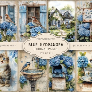 May include: A collage of watercolor images featuring blue hydrangeas, birds, and a kitten. The images include a garden scene, a birdbath, and a teacup. Text includes "Junk Journal Pages" and "Blue Hydrangea Journal Pages."