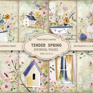 May include: A collection of watercolor-style junk journal pages with a spring theme. The pages feature illustrations of flowers, houses, birdhouses, and eggs in a basket. The text "Tender Spring Journal Pages" is displayed on a banner.