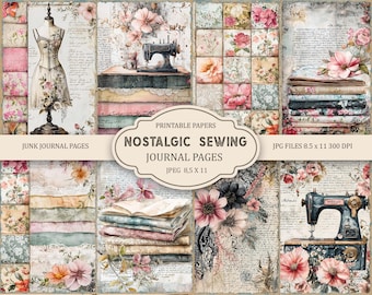 May include: A collection of vintage-style journal pages featuring floral and sewing motifs. The image showcases a dress form, sewing machines, stacks of paper, and floral arrangements. Text on the image reads "JUNK JOURNAL PAGES" and "NOSTALGIC SEWING JOURNAL PAGES".