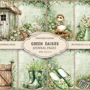 May include: Digital printable papers featuring a cottagecore theme. The image shows a duckling, daisies, a wooden shed, a wheelbarrow, a watering can, and a pair of boots. The text reads "Green Daisies Journal Pages" and "Junk Journal Pages".
