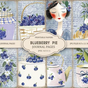 May include: A collage of watercolor illustrations featuring blueberries. Includes a jar of jam, a basket of berries, a woman's portrait, a croissant, a cake, a teapot, and a mug. The text "BLUEBERRY PIE JOURNAL PAGES" is displayed.