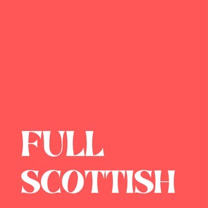 FULL SCOTTISH A3 Print – Bold Scottish Wall Art, Gallery Wall Idea, Scotland Words, Print Wall art, Poster Art
