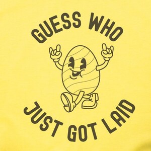 Funny Easter Shirt, Guess Who Just Got Laid, Easter Shirt, Easter Egg Shirt, Easter Bunny T-Shirt, Cute Easter Gift, Easter Shirt For Woman 画像 2
